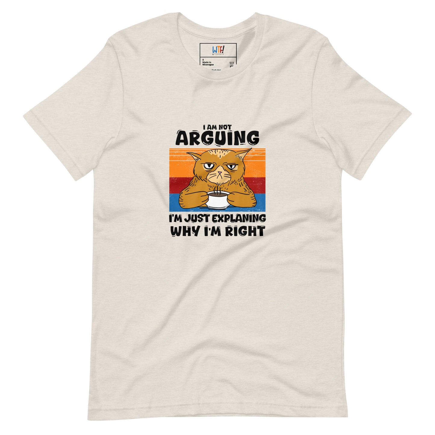 I'm not arguing - Unisex t-shirt